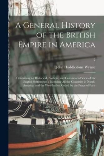 A General History of the British Empire in America