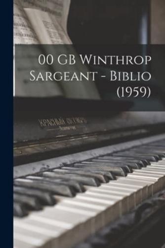 00 GB Winthrop Sargeant - Biblio (1959)