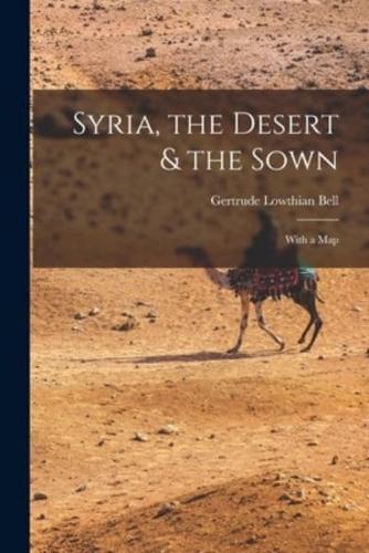 Syria, the Desert & The Sown