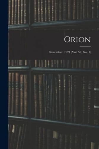Orion; November, 1921 (Vol. VI, No. 1)