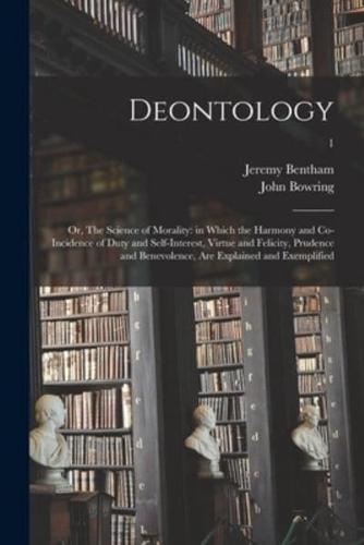 Deontology; or, The Science of Morality