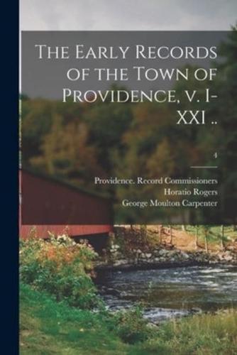 The Early Records of the Town of Providence, V. I-XXI ..; 4