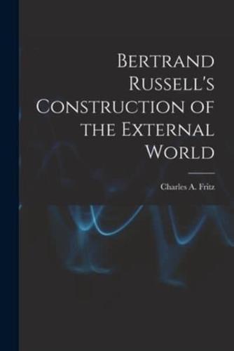 Bertrand Russell's Construction of the External World