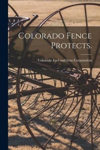Colorado Fence Protects.
