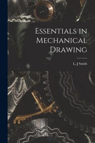 Essentials in Mechanical Drawing [Microform]