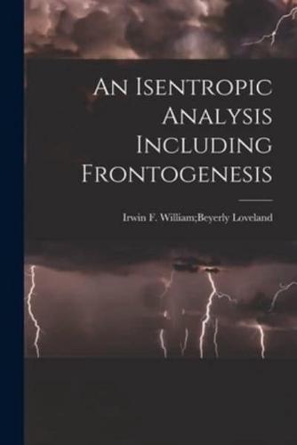 An Isentropic Analysis Including Frontogenesis