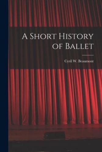 A Short History of Ballet