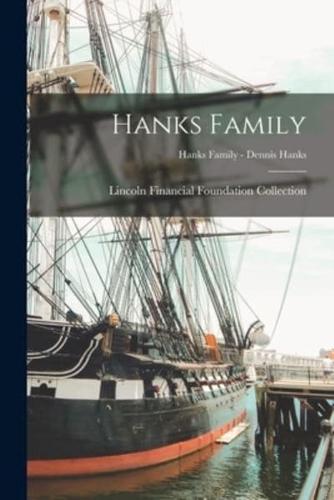 Hanks Family; Hanks Family - Dennis Hanks