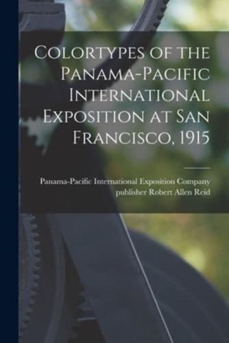 Colortypes of the Panama-Pacific International Exposition at San Francisco, 1915