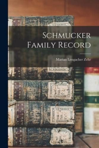 Schmucker Family Record