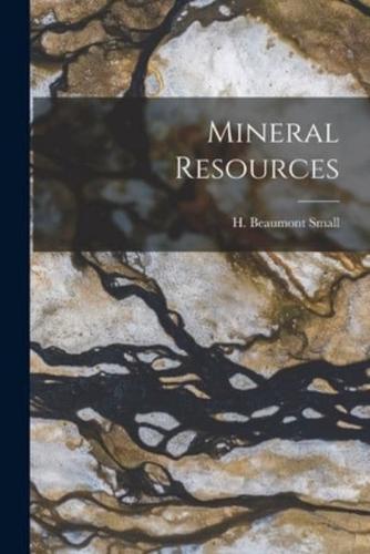 Mineral Resources [Microform]