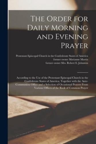 The Order for Daily Morning and Evening Prayer