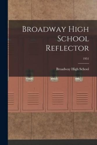 Broadway High School Reflector; 1951