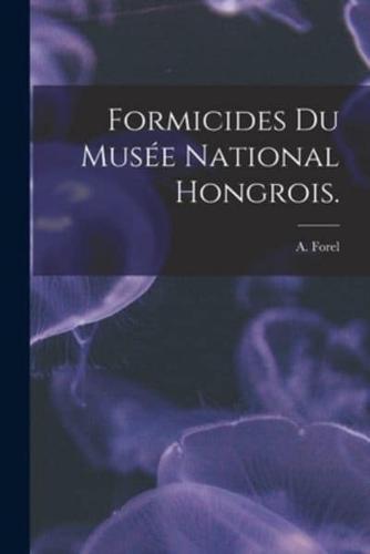 Formicides Du Musée National Hongrois.