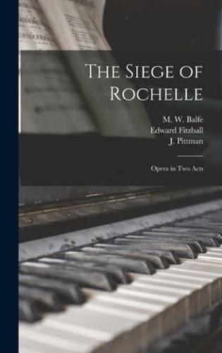 The Siege of Rochelle