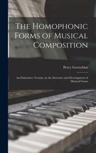 The Homophonic Forms of Musical Composition
