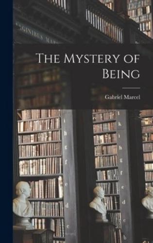 The Mystery of Being