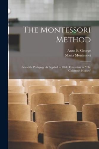 The Montessori Method