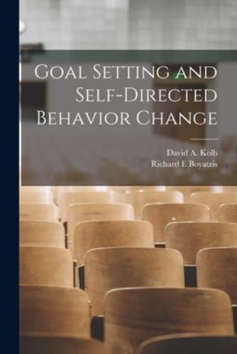 Goal Setting and Self-Directed Behavior Change