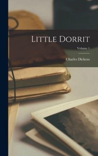 Little Dorrit; Volume 1