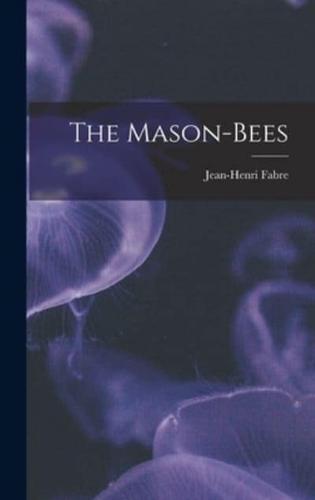 The Mason-Bees