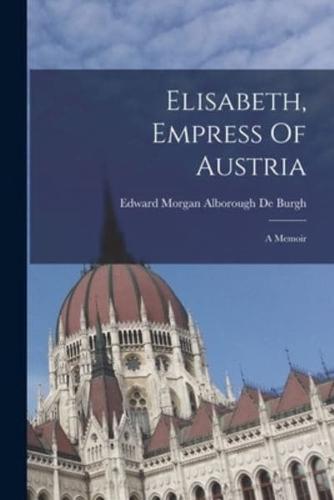 Elisabeth, Empress Of Austria