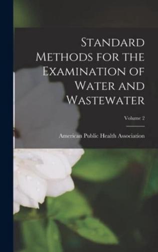 Standard Methods for the Examination of Water and Wastewater; Volume 2