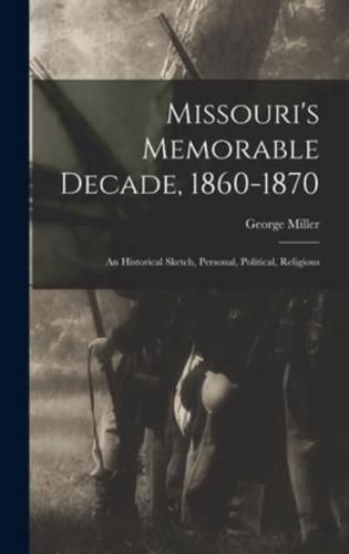 Missouri's Memorable Decade, 1860-1870