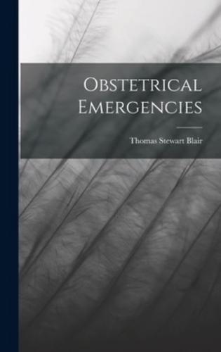 Obstetrical Emergencies