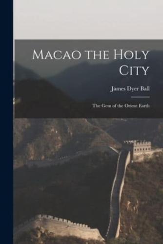 Macao the Holy City