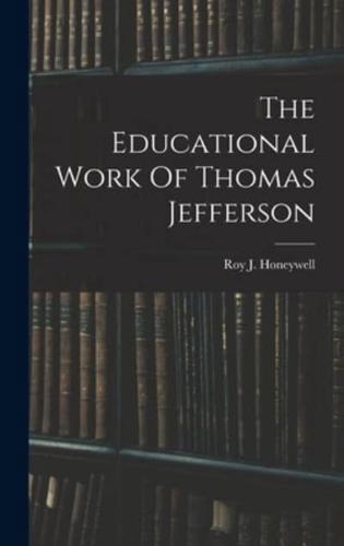 The Educational Work Of Thomas Jefferson