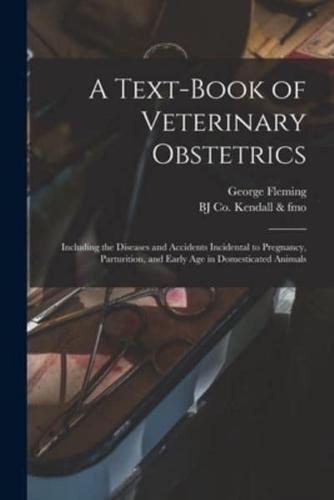 A Text-Book of Veterinary Obstetrics