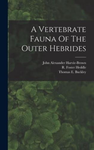 A Vertebrate Fauna Of The Outer Hebrides