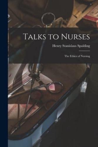 Talks to Nurses