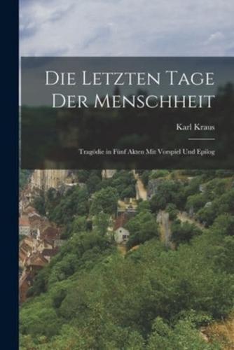 Die Letzten Tage Der Menschheit