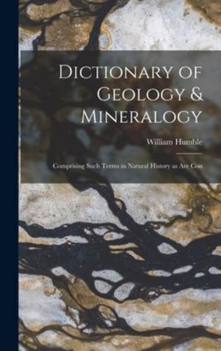 Dictionary of Geology & Mineralogy [Microform]