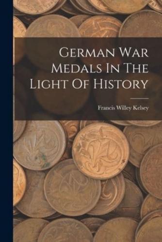 German War Medals In The Light Of History