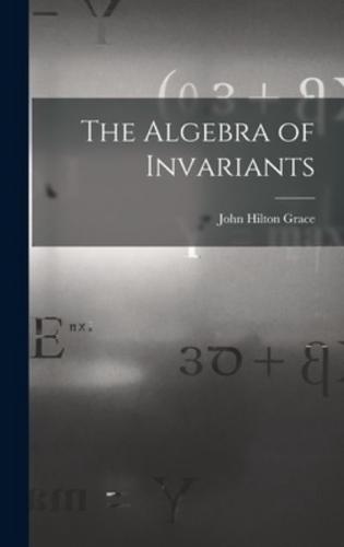 The Algebra of Invariants
