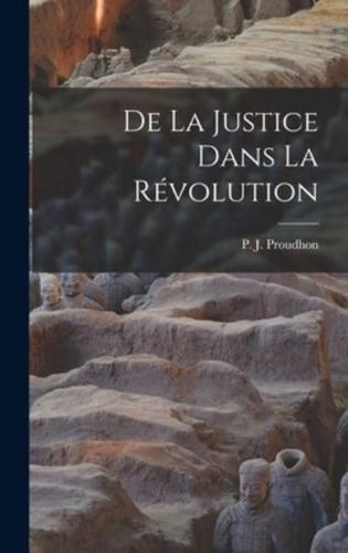 De La Justice Dans La Révolution