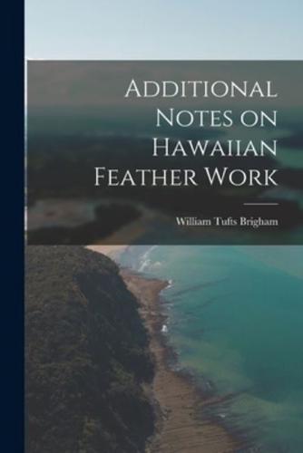 Additional Notes on Hawaiian Feather Work