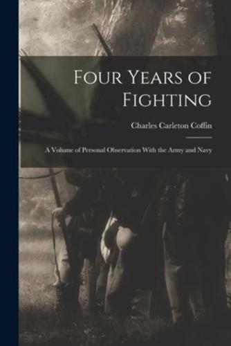 Four Years of Fighting