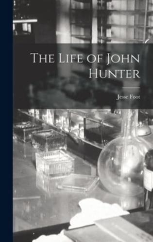 The Life of John Hunter