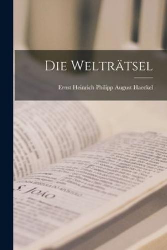 Die Welträtsel