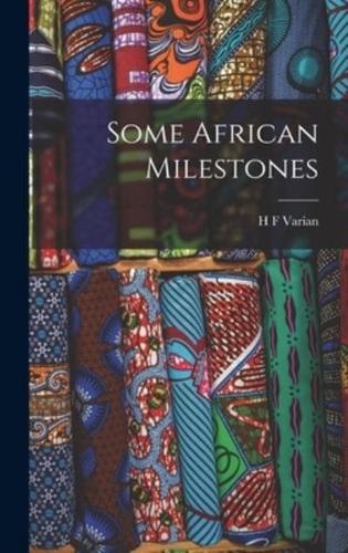 Some African Milestones