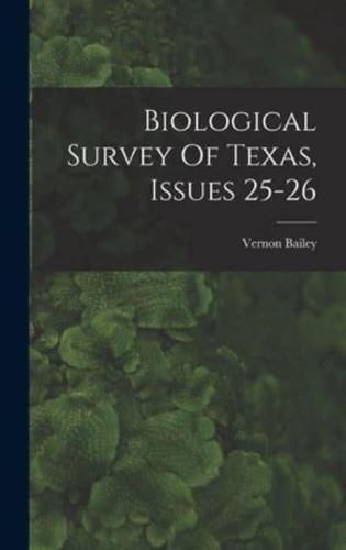 Biological Survey Of Texas, Issues 25-26