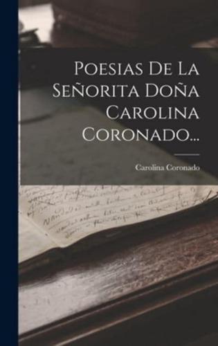 Poesias De La Señorita Doña Carolina Coronado...