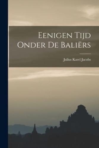 Eenigen Tijd Onder De Baliërs