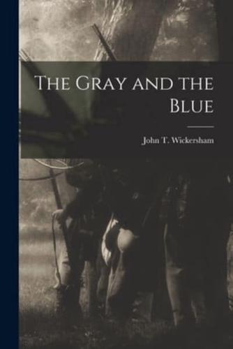 The Gray and the Blue