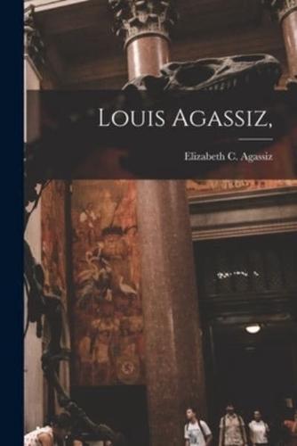 Louis Agassiz,