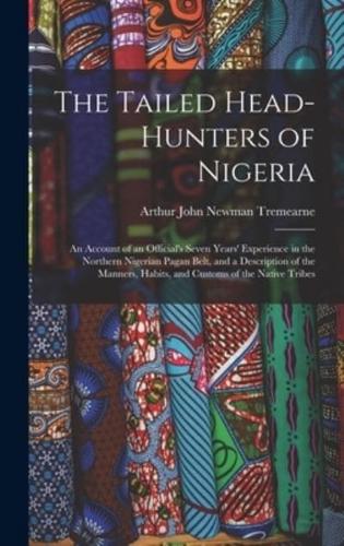 The Tailed Head-Hunters of Nigeria